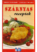 Dobi Ildikó,Járay Mari - Szárnyas receptek