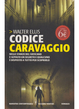 Walter Ellis - Codice Caravaggio Walter Ellis - Codice Caravaggio, Róma 2011 antikvár könyv