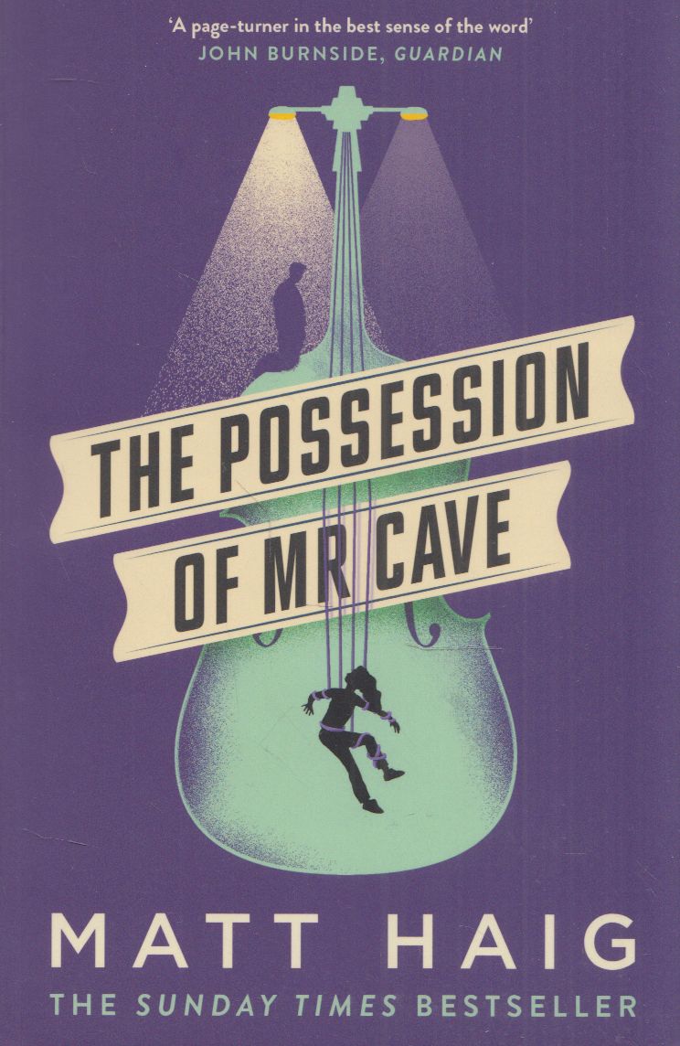 Matt Haig - The Possession of Mr Cave