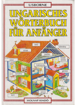 Helen Davis, Adamik Lajos - Ungarisches Wörterbuch für Anfänger Helen Davis, Adamik Lajos - Ungarisches Wörterbuch für Anfänger, Budapest 2001 antikvár könyv
