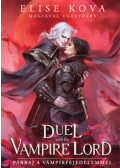 Elise Kova - A Duel with the Vampire Lord - Párbaj a vámpírfejedelemmel