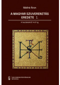 Máthé Áron - A magyar szuverenitás eredete I.