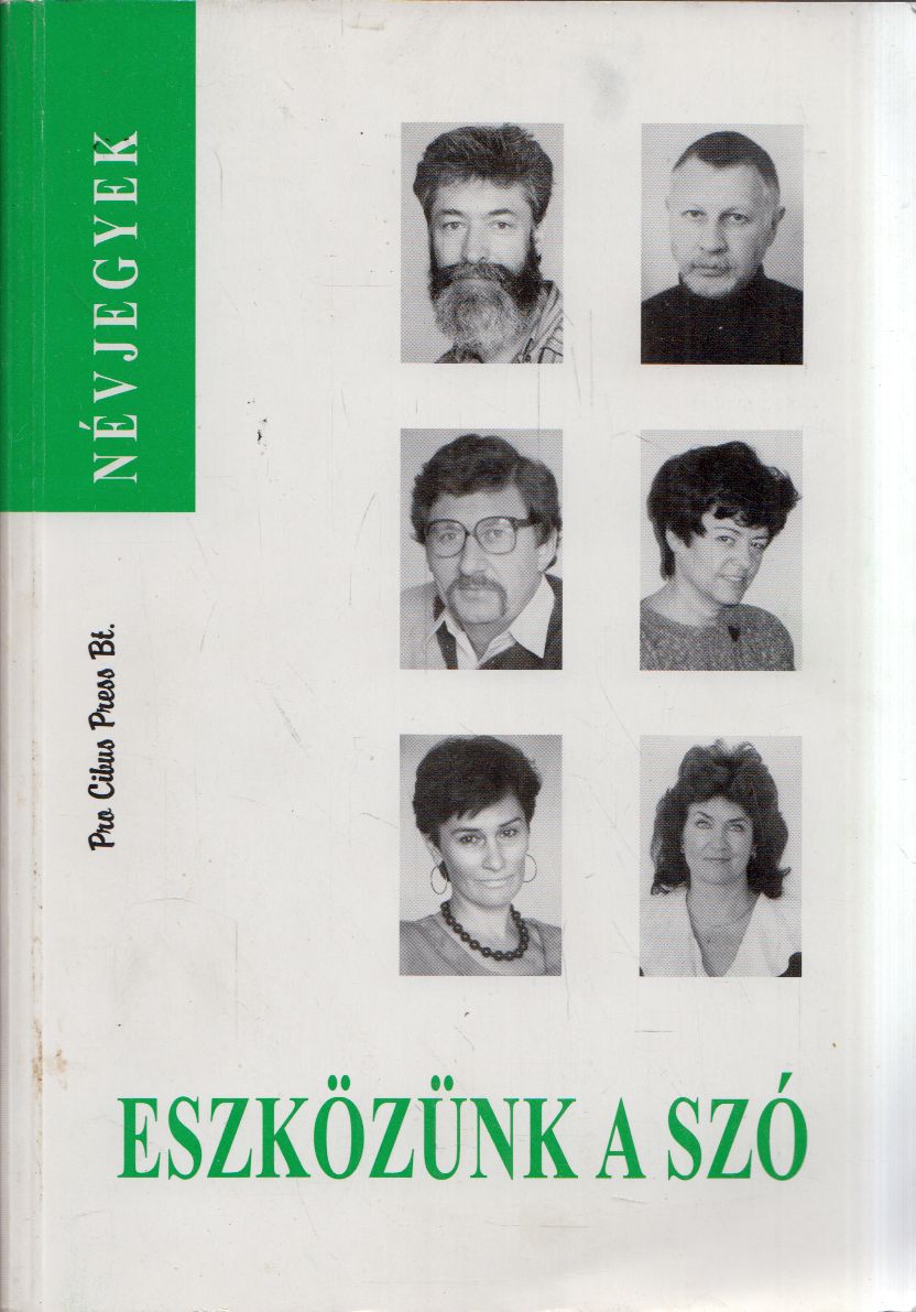 Medve Piroska - Eszközünk a szó Medve Piroska - Eszközünk a szó, Budapest 2000 antikvár könyv