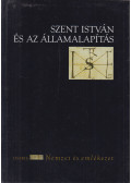 Veszprémy László - Szent István és az államalapítás
