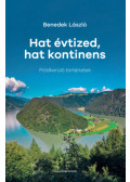 Benedek László - Hat évtized, hat kontinens