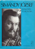 Simándy József,Dalos László - Bánk Bán elmondja... (aláírt)