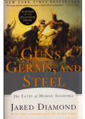 Jared Diamond - Guns, Germs, and Steel: The Fates of Human Society
