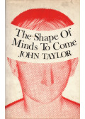 John Taylor - The Shape Of Minds To Come