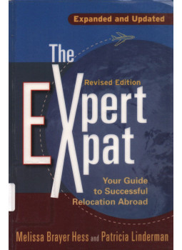 Melissa Brayer Hess, Patricia Linderman - The Expert Expat Melissa Brayer Hess, Patricia Linderman - The Expert Expat, Boston-London 2007 antikvár könyv