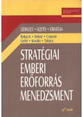 Bakacsi Gyula,Bokor Attila,Császár Csaba,Gelei András,Kováts Klaudia,Takács Sándor - Stratégiai emberi erőforrás menedzsment