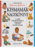 Elizabeth Fenwick - Kismamák nagykönyve