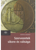 Dinya László - Szervezetek sikere és válsága