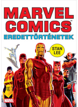 Stan Lee - Marvel Comics - Eredettörténetek Stan Lee - Marvel Comics - Eredettörténetek, null 2025 antikvár könyv
