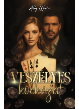 Abby Winter - Veszélyes kockázat Abby Winter - Veszélyes kockázat, null 2025 antikvár könyv