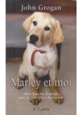 Grogan, John - Marley et moi