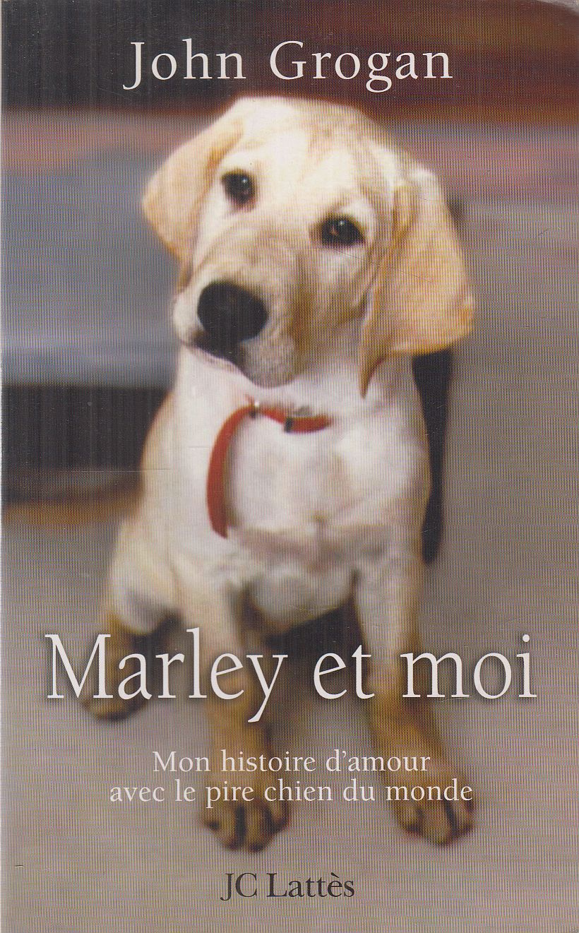 Grogan, John - Marley et moi Grogan, John - Marley et moi, Paris 2008 antikvár könyv