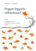 Kolosi Tamás,Szelényi Iván - Hogyan legyünk milliárdosok? (dedikált)