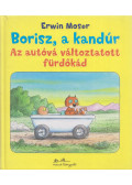 Erwin Moser - Borisz, a kandúr - Az autóvá változtatott fürdőkád