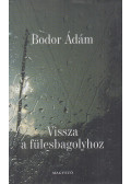 Bodor Ádám - Vissza a fülesbagolyhoz