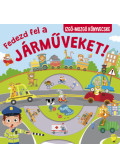  - Fedezd fel a járműveket!