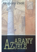 Ungváry Zsolt - Az arany jele
