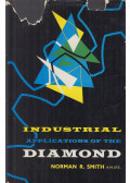 Norman R. Smith - Industrial Applications of the Diamond
