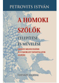 Petrovits István - A homoki szőlők telepitése és művelése