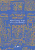Christopher Dawson - Hit formálta civilizáció