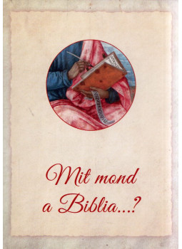 Vankó Zsuzsa - Mit mond a biblia...? Vankó Zsuzsa - Mit mond a biblia...?, Biatorbágy 2017 antikvár könyv