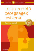 Martel, Jacques - Lelki eredetű betegségek lexikona