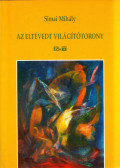 Simai Mihály - Az eltévedt világítótorony (dedikált)