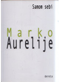 Marko Aurelije - Samom sebi