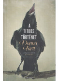 Donna Tartt - A titkos történet