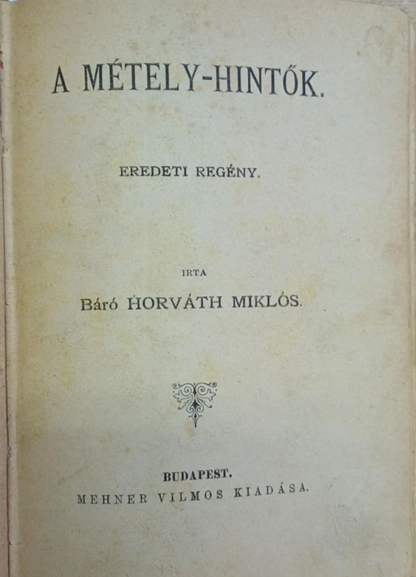 Horváth Miklós, Zichy Géza - A métely-hintők - A boldogság utja Horváth Miklós, Zichy Géza - A métely-hintők - A boldogság utja, null 1882 antikvár könyv