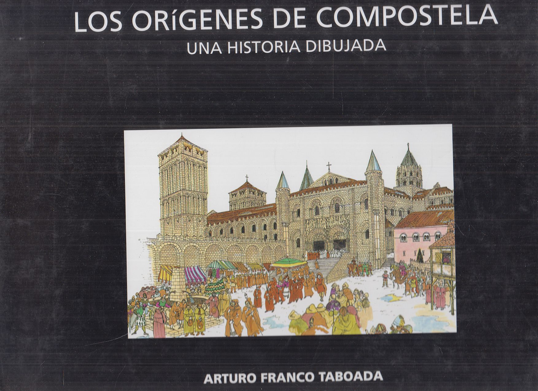 Arturo Franco Taboada,Angel Costa Pérez - Los orígenes de Compostela