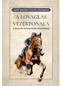 Gróf Erdődy Pálffy Zsigmond - A lovaglás vezérfonala