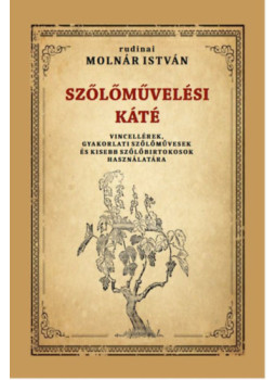 Rudinai Molnár István - Szőlőművelési káté Rudinai Molnár István - Szőlőművelési káté, null 2025 antikvár könyv