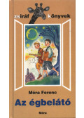 Móra Ferenc - Az égbelátó