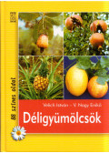 Velich István,V. Nagy Enikő - Déligyümölcsök