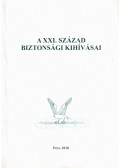Gaál Gyula,Hautzinger Zoltán - A XXI. század biztonsági kihívásai