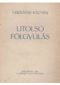 Harsányi Kálmán - Utolsó fölgyúlás (dedikált)