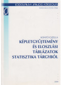 Kontó Gizella - Képletgyűjtemény és eloszlási táblázatok statisztika tárgyból