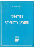 Bárczi Géza - Magyar szófejtő szótár