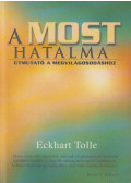 Eckhart Tolle - A most hatalma