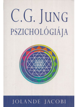 Jolande Jacobi - C. G. Jung pszichológiája Jolande Jacobi - C. G. Jung pszichológiája, Budapest 2009 antikvár könyv
