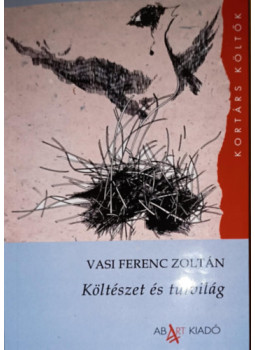 Vasi Ferenc Zoltán - Költészet és túlvilág Vasi Ferenc Zoltán - Költészet és túlvilág, null 2025 antikvár könyv