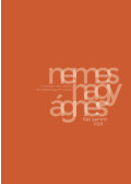 Nemes Nagy Ágnes - Két semmi közt