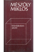 Mészöly Miklós - Wimbledoni jácint (dedikált)