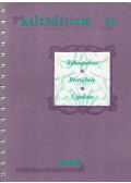 László Tamás (Szerk.) - Kalendárium XV. 2009