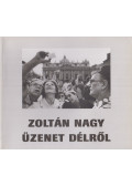 Nagy Zoltán - Üzenet délről